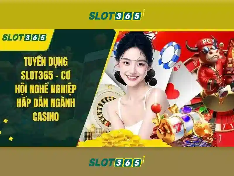 Slot365: Nền tảng máy đánh bạc trực tuyến an toàn và đa dạng