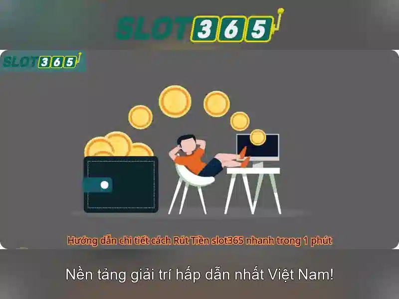 tải app slot365 – Trải nghiệm và đánh giá
