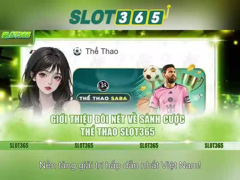 Slot365 – Tổng quan về nền tảng cá cược trực tuyến