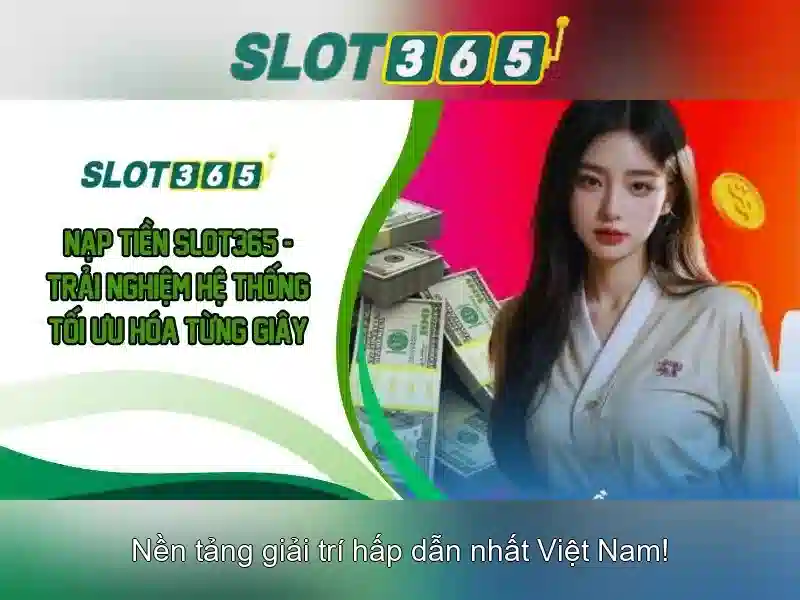 Slot365: Nền tảng slot trực tuyến uy tín và đa dạng
